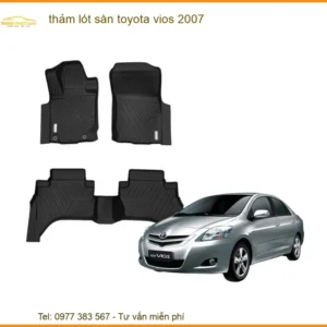Thảm Lót Sàn Ô Tô Toyota Vios 2007 - Nơi Gắn Chính Hãng Giá Tốt TPHCM