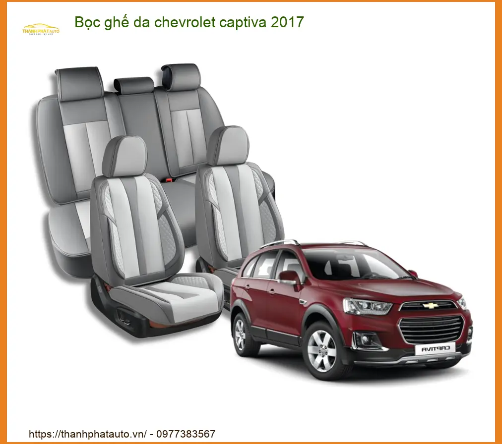 Bọc Ghế Da Chevrolet Captiva 2017 - Địa Chỉ Lắp Đặt Uy Tín TPHCM