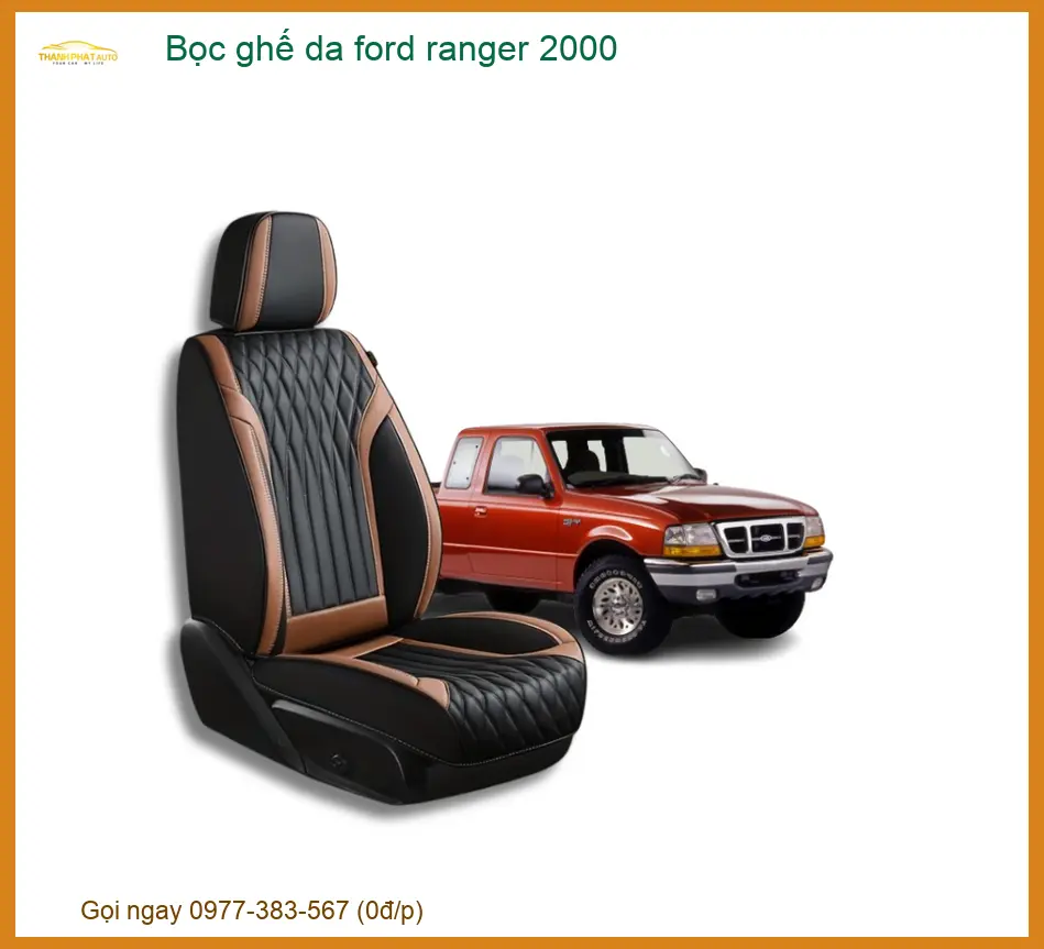 Bọc Ghế Da Ford Ranger 2000 - Trung Tâm Nâng Cấp Chính Hãng TPHCM