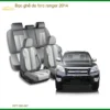 Bọc Ghế Da Ford Ranger 2014 - Trung Tâm Gắn Uy Tín TPHCM