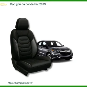 Bọc ghế da Honda HR-V 2019 - Địa Chỉ Lắp Đặt Bọc Ghế Da Ô Tô Chính Hãng TPHCM