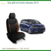Bọc Ghế Da Honda Odyssey 2014 - Trung Tâm Lắp Đặt Uy Tín TPHCM