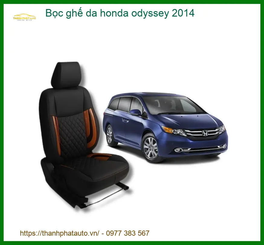 Bọc Ghế Da Honda Odyssey 2014 - Trung Tâm Lắp Đặt Uy Tín TPHCM