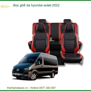 Bọc Ghế Da Hyundai Solati 2022 - Địa Chỉ Lắp Đặt Chính Hãng Giá Tốt TPHCM