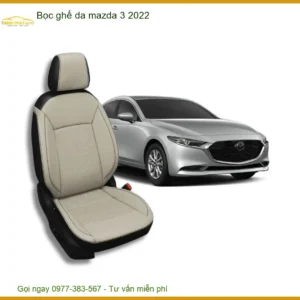Bọc ghế da Mazda 3 2022 - Trung Tâm Lắp Đặt Nâng Cấp Cao Cấp Tại TPHCM