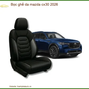 Bọc Ghế Da Cao Cấp Mazda CX30 2026 - Trung Tâm Thi Công Cao Cấp TPHCM