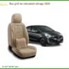 Bọc Ghế Da Mitsubishi Attrage 2020 - Trung Tâm Lắp Đặt Uy Tín TPHCM