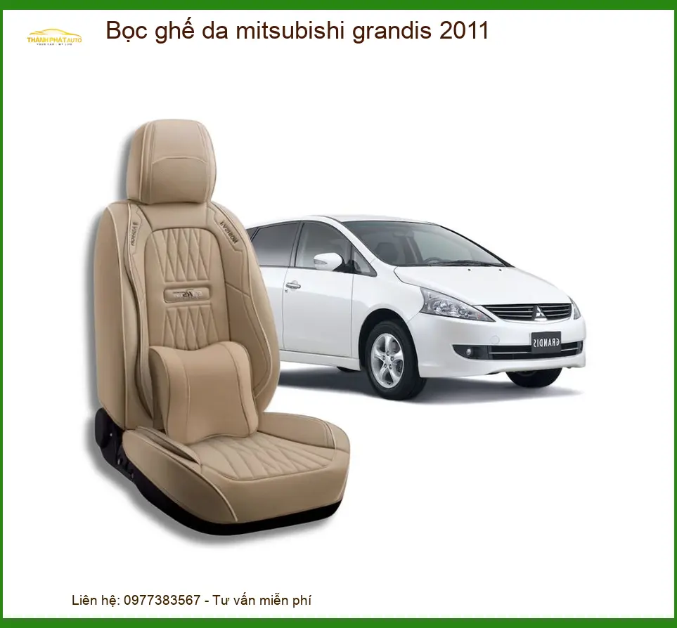 Bọc Ghế Da Mitsubishi Grandis 2011 - Địa Chỉ Lắp Đặt Uy Tín TPHCM