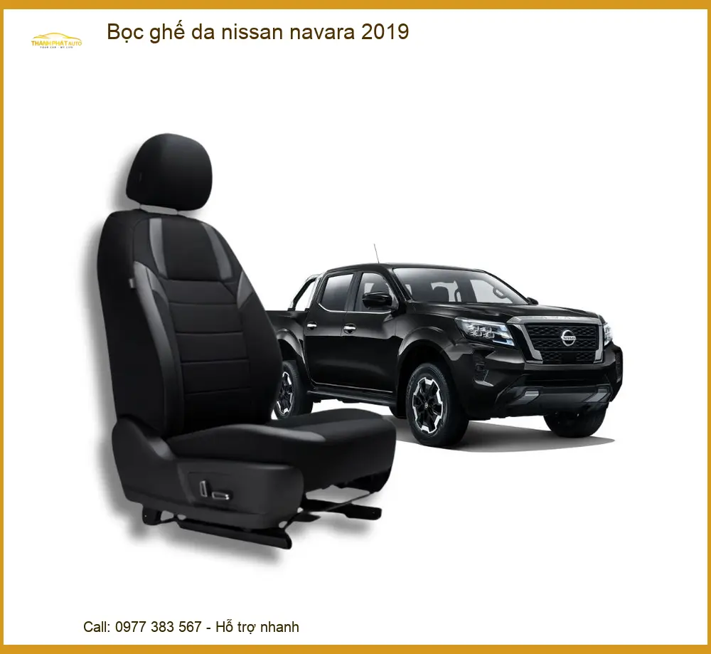 Bọc Ghế Da Nissan Navara 2019 - Trung Tâm Lắp Đặt Uy Tín, Giá Tốt TPHCM