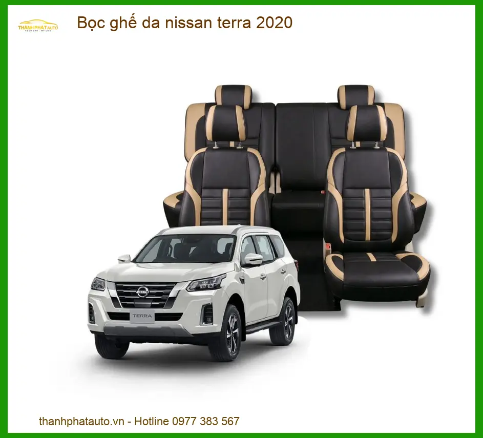 Bọc Ghế Da Nissan Terra 2020 - Trung Tâm Lắp Đặt Ghế Da Uy Tín TPHCM