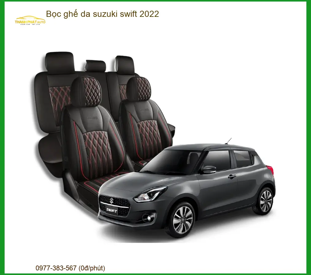 Bọc Ghế Da Suzuki Swift 2022 - Trung Tâm Lắp Đặt Chính Hãng TPHCM