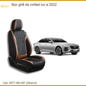 Bọc Ghế Da Vinfast Lux A 2022 - Địa Chỉ Nâng Cấp Cao Cấp TPHCM
