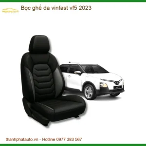 Bọc Ghế Da Vinfast VF5 2023 - Trung Tâm Nâng Cấp Chính Hãng Giá Tốt TPHCM