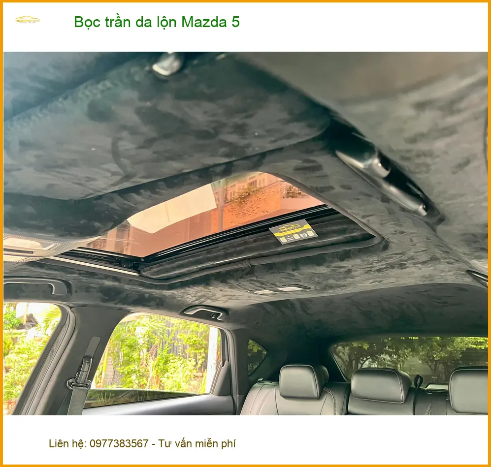 Anh Khải bọc trần da lộn cho Mazda 5 tại Quận Bình Thạnh để nâng tầm không gian nội thất ảnh thực tế 2