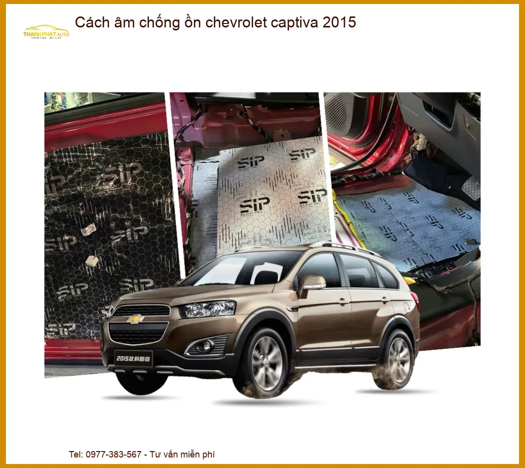 Cách Âm Chống Ồn Chevrolet Captiva 2015 - Địa Chỉ Lắp Đặt Uy Tín TPHCM