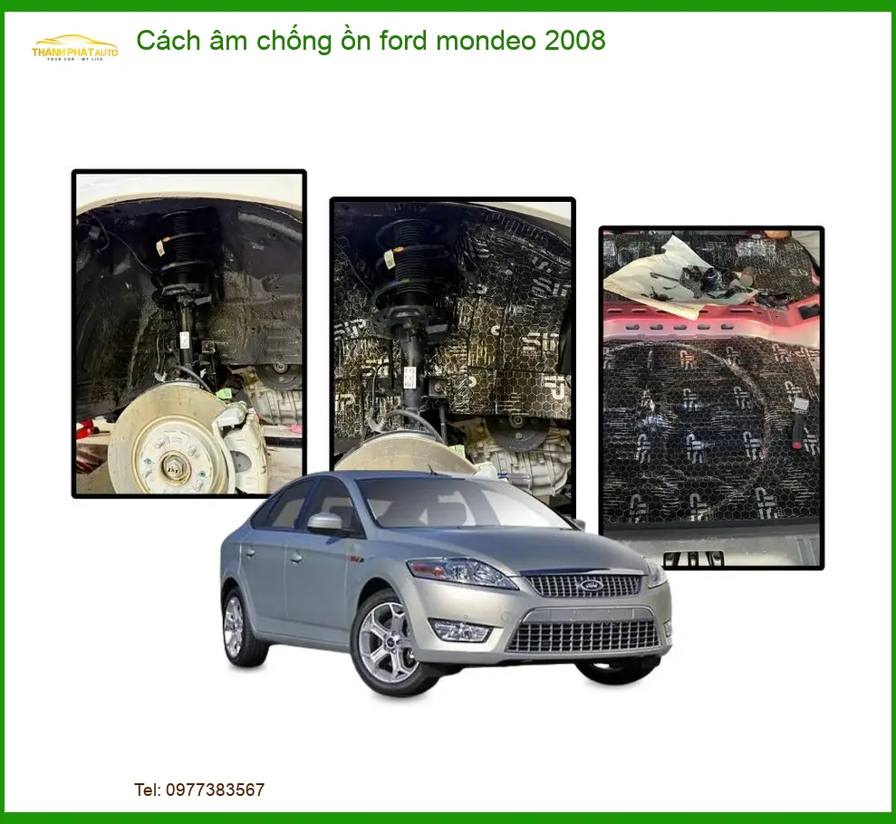 Cách Âm Chống Ồn Ford Mondeo 2008 - Trung Tâm Lắp Đặt Uy Tín TPHCM
