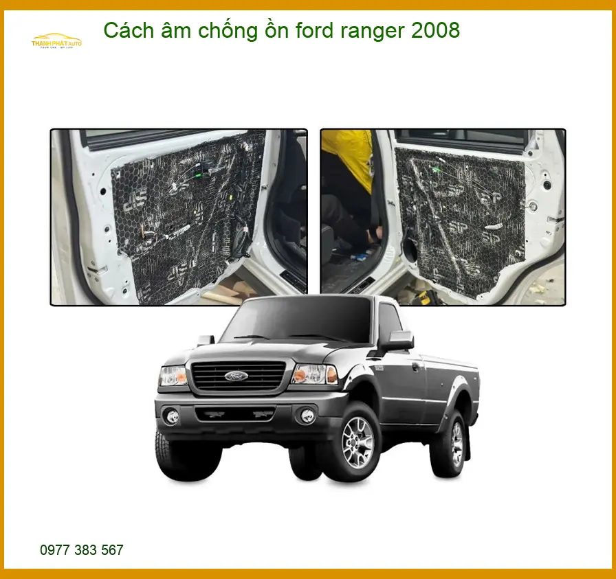 Cách Âm Chống Ồn Ford Ranger 2008 - Trung Tâm Thi Công Uy Tín TPHCM