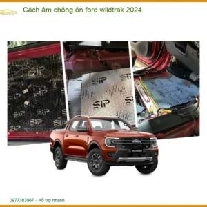 Giải pháp Cách âm chống ồn Ford Wildtrak 2024 - Trung Tâm Gắn Chính Hãng TPHCM