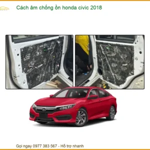 Cách âm chống ồn Honda Civic 2018 - Địa Chỉ Lắp Đặt Uy Tín TPHCM