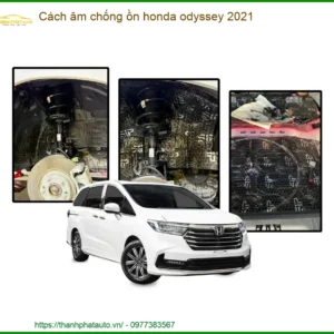 Cách âm chống ồn Honda Odyssey 2021 - Địa Chỉ Lắp Đặt Uy Tín TPHCM