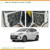 Cách Âm Chống Ồn Hyundai i10 2024 - Trung Tâm Lắp Đặt Uy Tín TPHCM