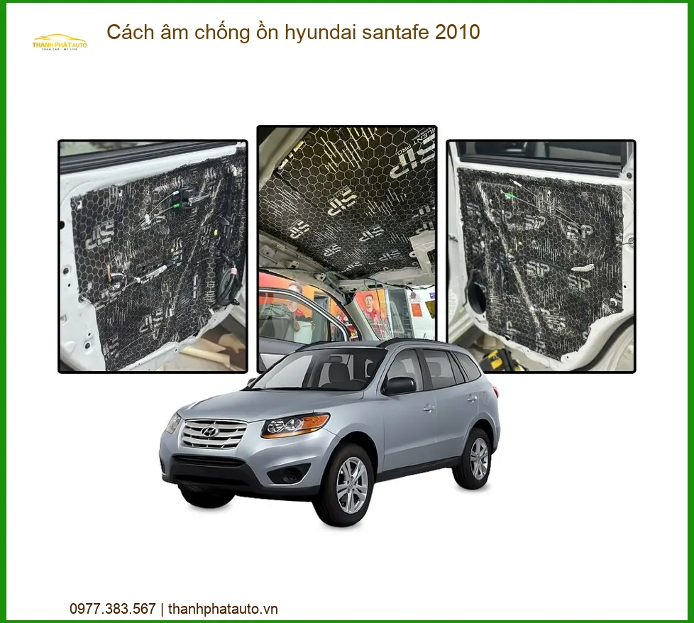 Cách âm chống ồn Hyundai Santafe 2010 - Trung Tâm Lắp Đặt Chính Hãng TPHCM