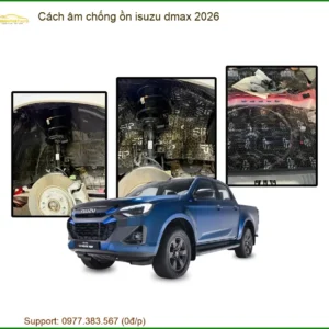 Dịch Vụ Cách Âm Chống Ồn Isuzu Dmax 2026 - Địa Chỉ Lắp Đặt Uy Tín TPHCM