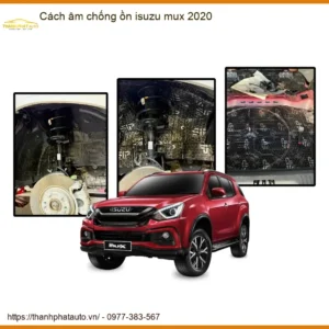 Cách âm chống ồn Isuzu Mu-X 2020 - Địa Chỉ Lắp Đặt Cách Âm Uy Tín TPHCM
