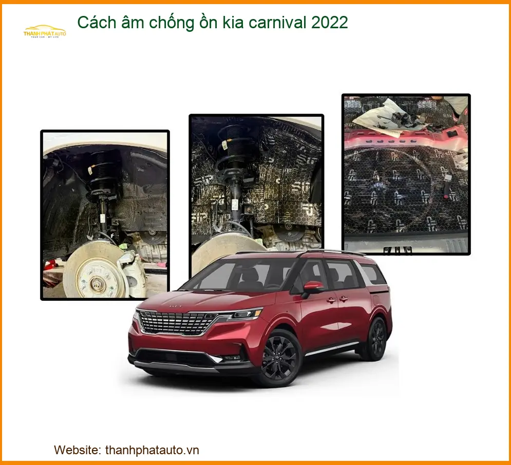Cách âm chống ồn Kia Carnival 2022 - Trung Tâm Lắp Đặt Uy Tín Chính Hãng TPHCM