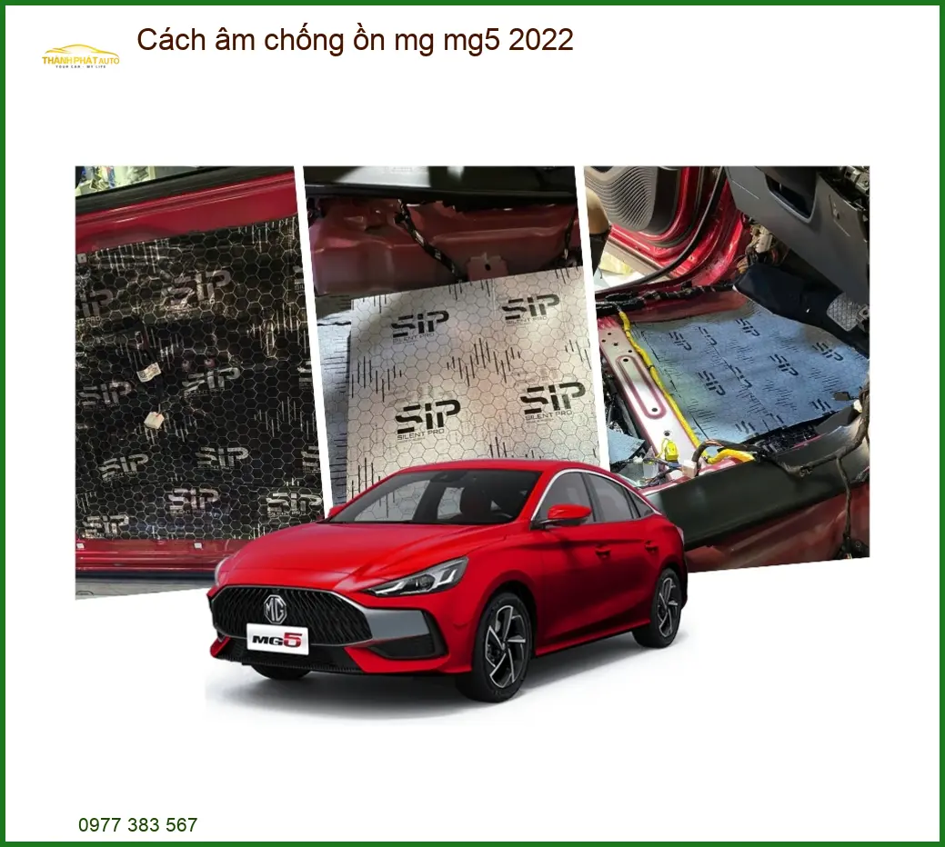 Cách Âm Chống Ồn MG MG5 2022 - Trung Tâm Lắp Đặt Uy Tín TPHCM