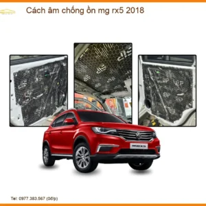 Cách âm chống ồn MG RX5 2018 - Trung Tâm Lắp Đặt Chính Hãng Giá Tốt TPHCM