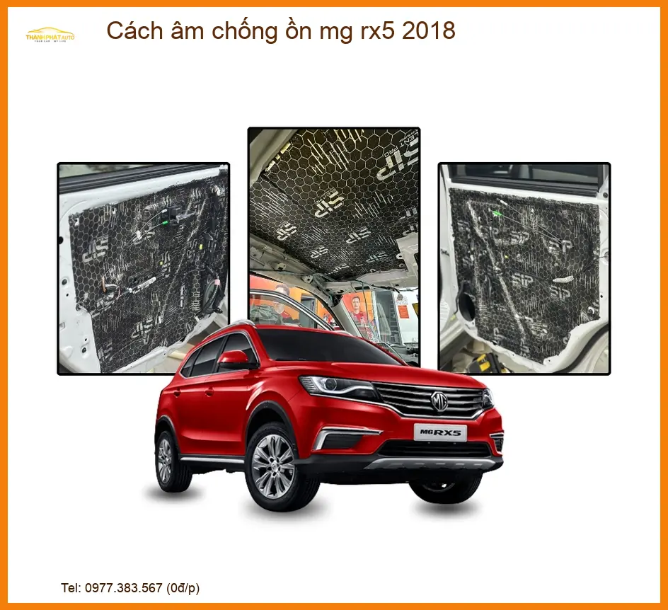 Cách âm chống ồn MG RX5 2018 - Trung Tâm Lắp Đặt Chính Hãng Giá Tốt TPHCM