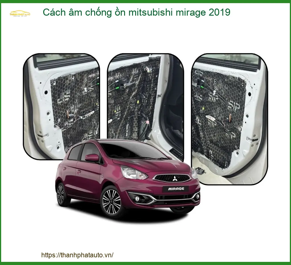 Cách âm chống ồn Mitsubishi Mirage 2019 - Địa Chỉ Lắp Đặt Uy Tín TPHCM