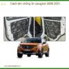 Cách âm chống ồn Peugeot 2008 2021 - Địa Chỉ Lắp Đặt Uy Tín TPHCM