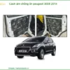 Cách Âm Chống Ồn Peugeot 3008 2014 - Địa Chỉ Lắp Đặt Uy Tín TPHCM