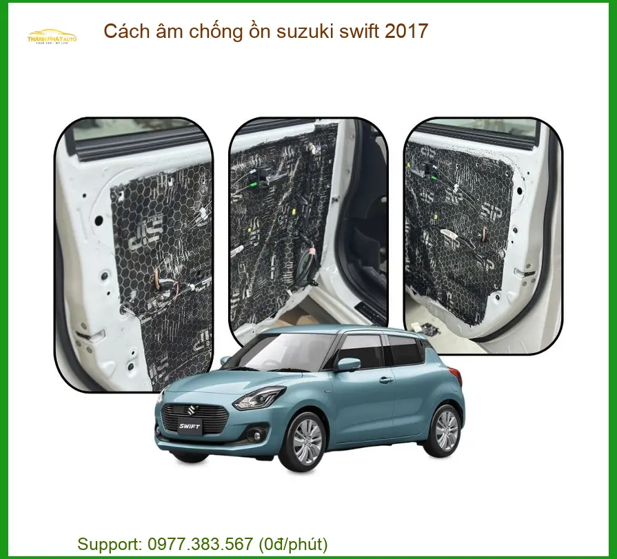 Cách Âm Chống Ồn Suzuki Swift 2017 - Trung Tâm Lắp Đặt Uy Tín TPHCM