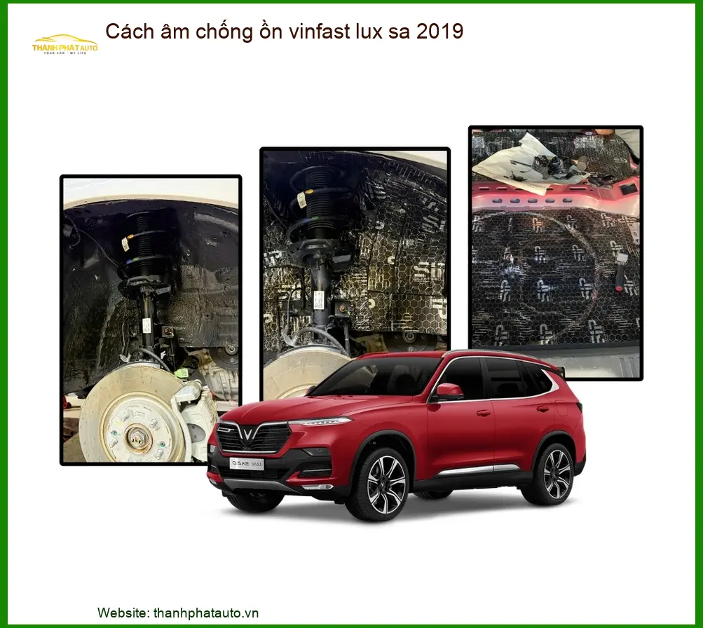Cách âm chống ồn Vinfast Lux SA 2019 - Trung Tâm Thi Công Chính Hãng TPHCM