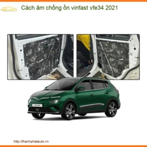 Cách Âm Chống Ồn Vinfast VF e34 2021 - Địa Chỉ Lắp Đặt Uy Tín TPHCM
