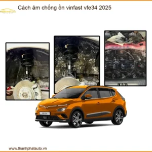 Cách Âm Chống Ồn VinFast VF e34 2025 - Địa Chỉ Lắp Đặt Uy Tín TPHCM