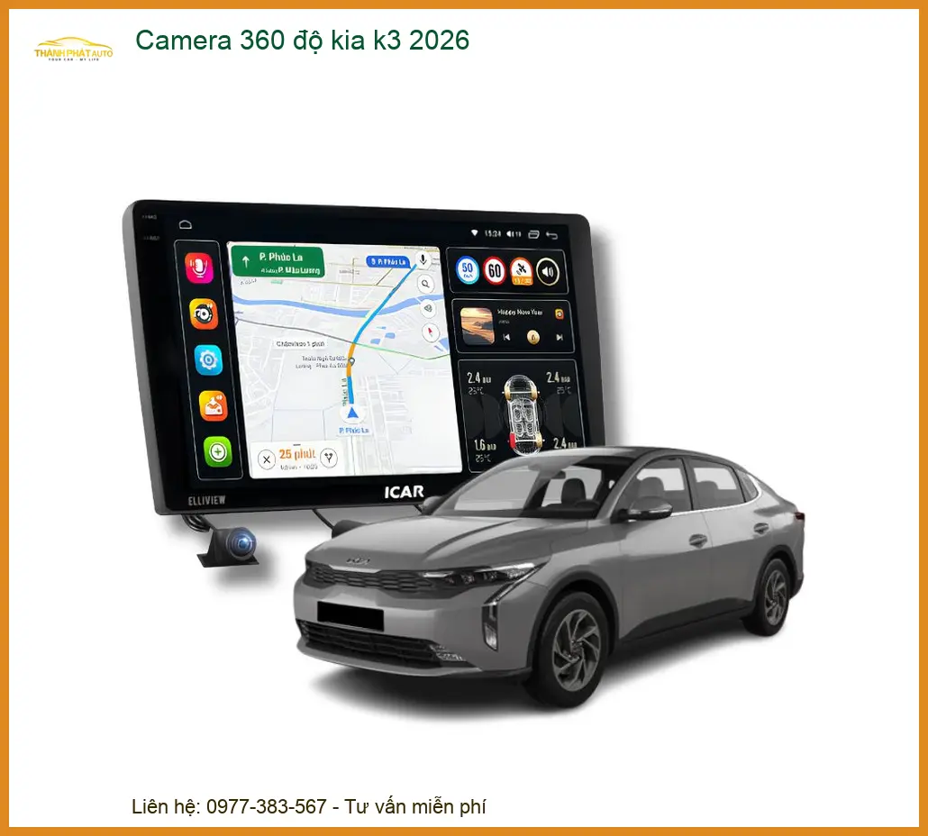Hệ Thống Camera 360 độ Kia K3 2026 - Địa Chỉ Lắp Đặt Camera 360 Uy Tín TPHCM