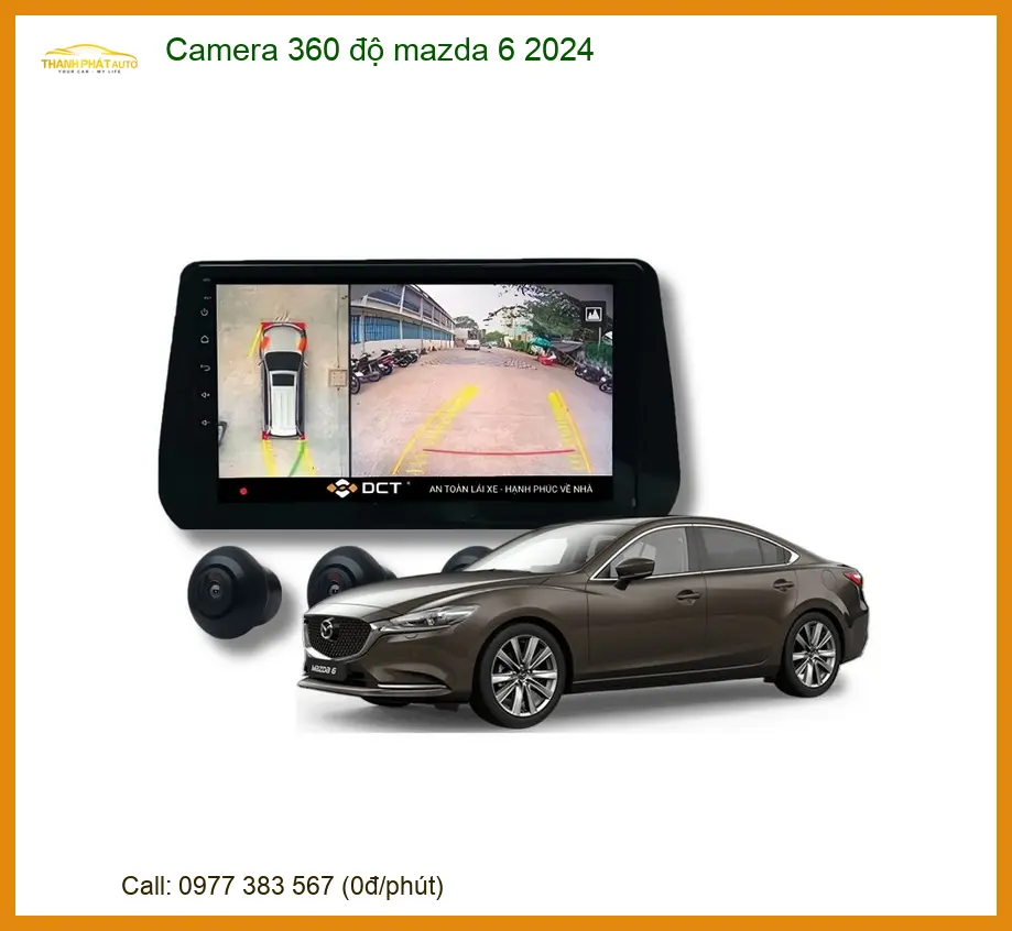Camera 360 độ Mazda 6 2024 - Trung Tâm Lắp Đặt Uy Tín TPHCM