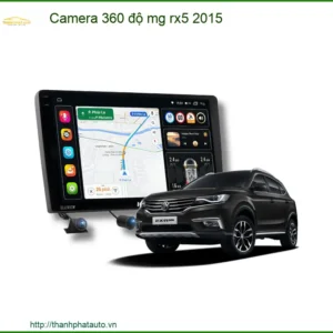 Camera 360 Độ MG RX5 2015 - Trung Tâm Lắp Đặt Camera 360 Độ Chính Hãng TPHCM