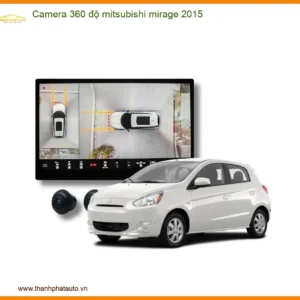 Camera 360 độ Mitsubishi Mirage 2015 - Trung Tâm Gắn Uy Tín TPHCM