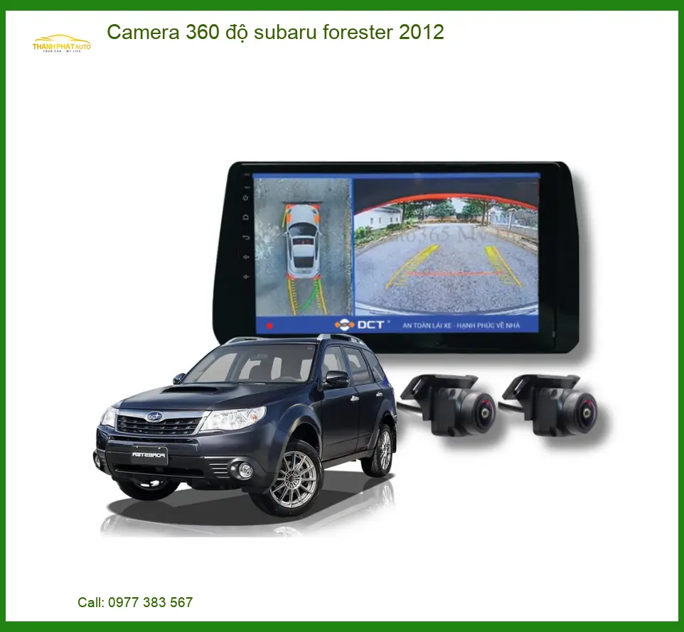Camera 360 độ Subaru Forester 2012 - Địa Chỉ Lắp Đặt Giá Tốt TPHCM