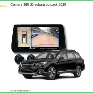 Camera 360 độ Subaru Outback 2020 - Trung Tâm Gắn Uy Tín Giá Tốt TPHCM