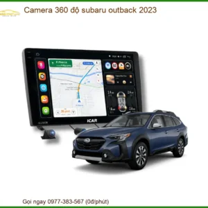 Camera 360 độ Subaru Outback 2023 - Địa Chỉ Lắp Đặt Camera Chính Hãng TPHCM
