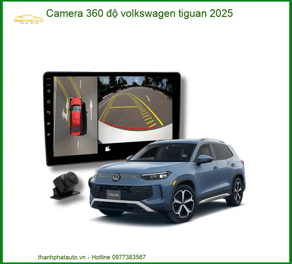 Camera 360 độ Volkswagen Tiguan 2025 - Địa Chỉ Lắp Đặt Uy Tín TPHCM