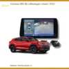Camera 360 độ Volkswagen Viloran 2025 - Trung Tâm Lắp Đặt Chính Hãng TPHCM