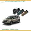 Camera hành trình Honda CRV 2017 - Trung Tâm Lắp Đặt Chính Hãng TPHCM