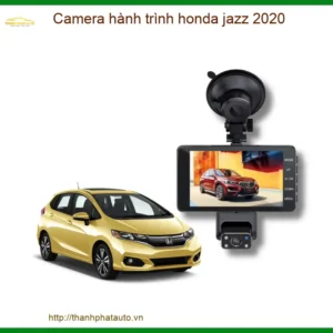 Camera hành trình Honda Jazz 2020 - Trung Tâm Lắp Đặt Chính Hãng Giá Tốt TPHCM